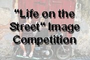 "Life on the Street" Image Competition